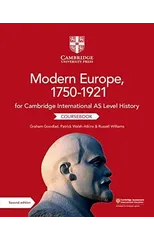 Cambridge International AS Level History Modern Europe, 1750–1921 Coursebook