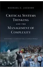 Critical Systems Thinking and the Management of Complexity
