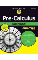 Pre-Calculus Workbook For Dummies