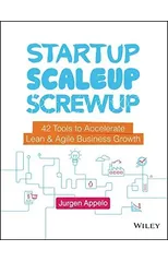 Startup, Scaleup, Screwup