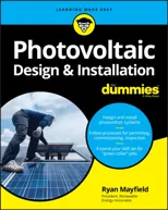 Photovoltaic Design & Installation for Dummies