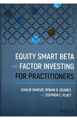 Equity Smart Beta and Factor Investing for Practitioners