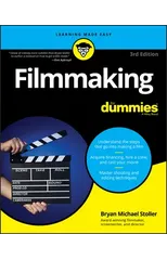 Filmmaking For Dummies