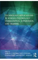 Technology Applications in School Psychology Consultation, Supervision, and Training