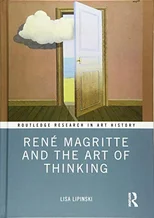 Rene Magritte and the Art of Thinking