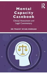 Mental Capacity Casebook