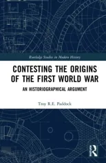 Contesting the Origins of the First World War