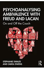 Psychoanalysing Ambivalence with Freud and Lacan