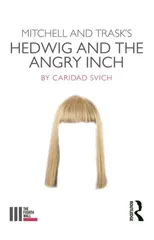Mitchell and Trask's Hedwig and the Angry Inch