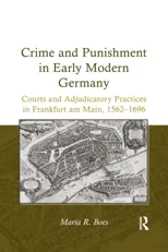 Crime and Punishment in Early Modern Germany