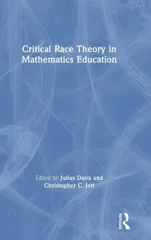 Critical Race Theory in Mathematics Education