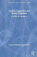 Corpus Linguistics for World Englishes