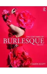 The Costumes of Burlesque
