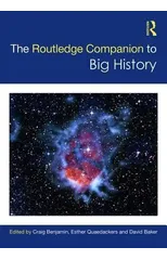 The Routledge Companion to Big History