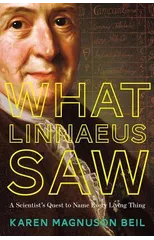What Linnaeus Saw