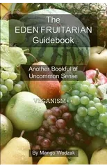 The Eden Fruitarian Guidebook - PB