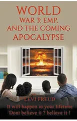 World War 3, EMP and the Coming Apocalypse