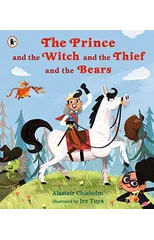 The Prince and the Witch and the Thief and the Bears
