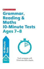Grammar, Reading & Maths 10-Minute Tests Ages 7-8