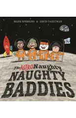 The Astro Naughty Naughty Baddies