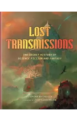 Lost Transmissions