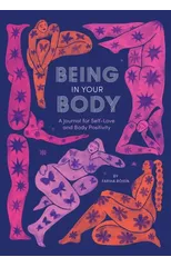 Being in Your Body (Guided Journal)