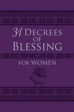 31 Decrees of Blessing for Women