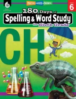 180 Days(tm) Spelling and Word Study for Sixth Grade