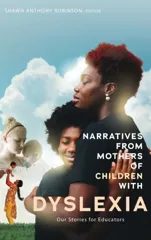Narratives from Mothers of Children with Dyslexia