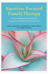 Emotion-Focused Family Therapy