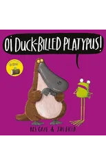 Oi Duck-billed Platypus!