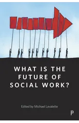 What Is the Future of Social Work?