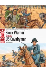 Sioux Warrior vs US Cavalryman