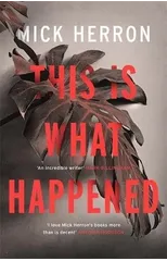 This is What Happened