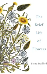The Brief Life of Flowers
