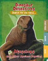 Moschops and Other Ancient Reptiles