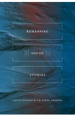Remapping Sound Studies
