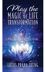 Play The Magic of Life Transformation