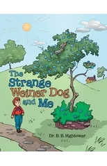 The Strange Weiner Dog and Me
