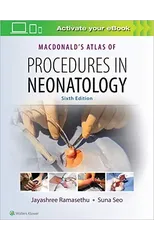 MacDonald's Atlas of Procedures in Neonatology