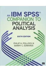 An IBM® SPSS® Companion to Political Analysis