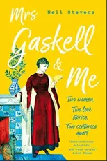 Mrs Gaskell and Me