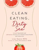 Clean Eating, Dirty Sex