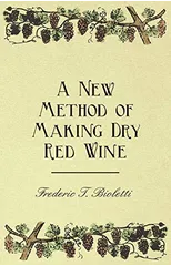 A New Method of Making Dry Red Wine