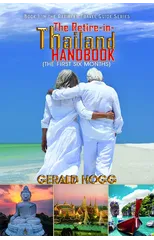 The Retire-in-Thailand Handbook (The First Six Months)