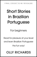 Short Stories in Brazilian Portuguese for Beginners