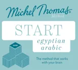 Start Egyptian Arabic New Edition (Learn Arabic with the Michel Thomas Method)