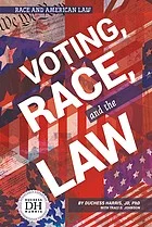 Voting Race and the Law