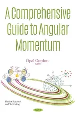 A Comprehensive Guide to Angular Momentum