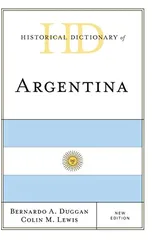 Historical Dictionary of Argentina